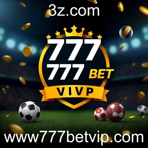 Explorando o Programa VIP do 777 Bet VIP: Benefícios e Oportunidades